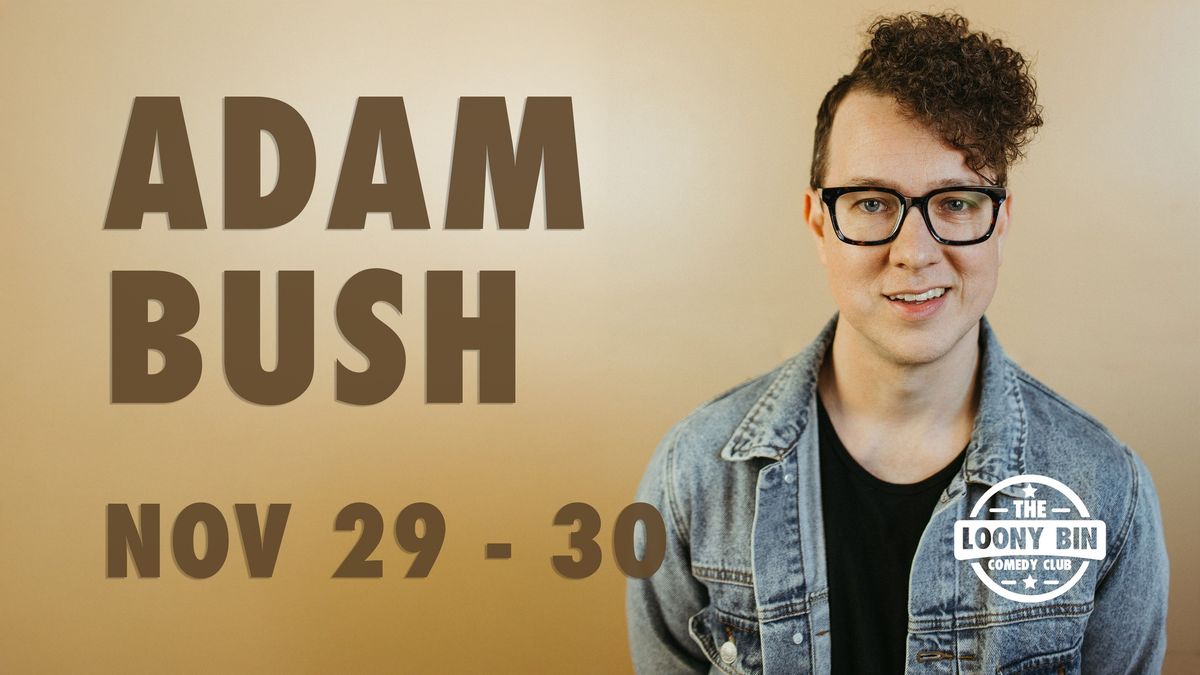 Adam Bush at the Loony Bin Comedy Club - Tulsa