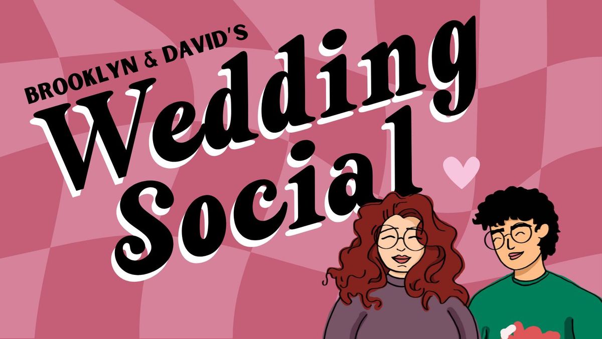 A Wedding Social for David & Brooklyn