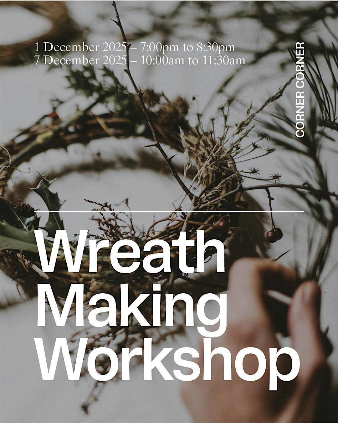 Wreath Making Workshop @ Corner Corner