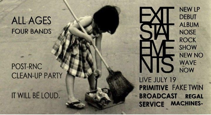 Primitive Broadcast Service \/ EXITSTATEMENTS \/ Fake Twin \/ Regal Machines at Anodyne Coffee Co.