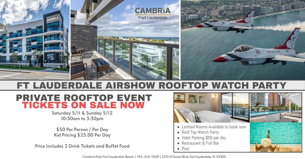 Fort Lauderdale Airshow Rooftop Watch Party at the Cambria Hotel Ft. Lauderdale Beach