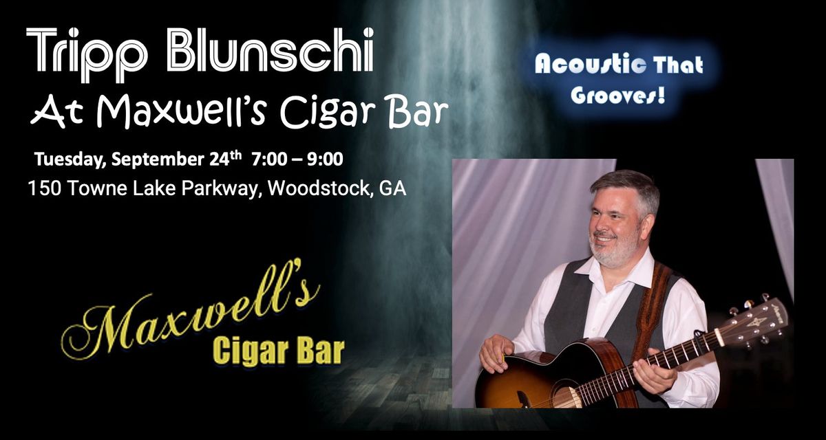 Tripp Blunschi at Maxwell's Cigar Bar