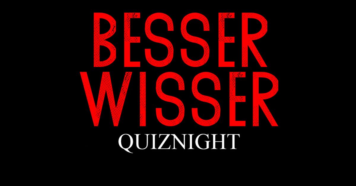 Besser Wisser Quiz Night