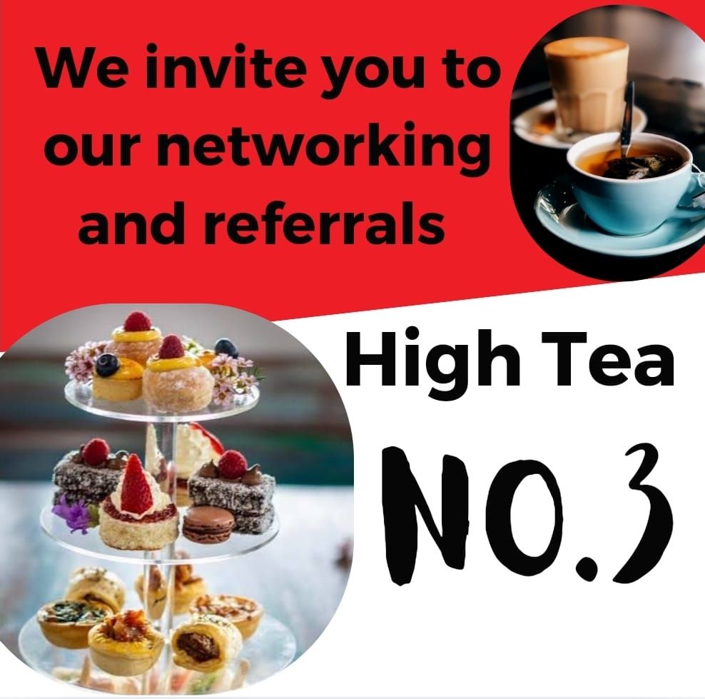 Networking and Referrals High Tea No.3