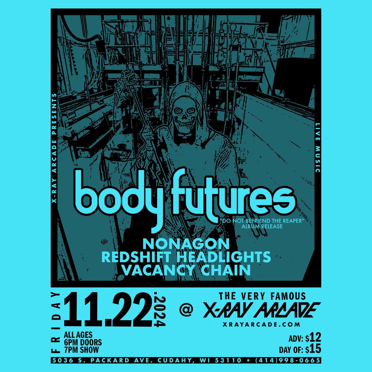 BODY FUTURES "DO NOT BEFRIEND THE REAPER" ALBUM RELEASE SHOW @ X-RAY ARCADE