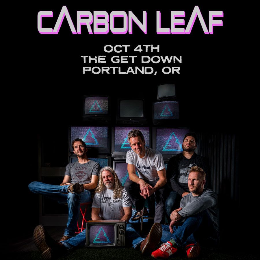 Carbon Leaf | Fri Oct 04 24 | The Get Down