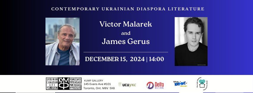 Contemporary Ukrainian Diaspora Literature: Victor Malarek and James Gerus