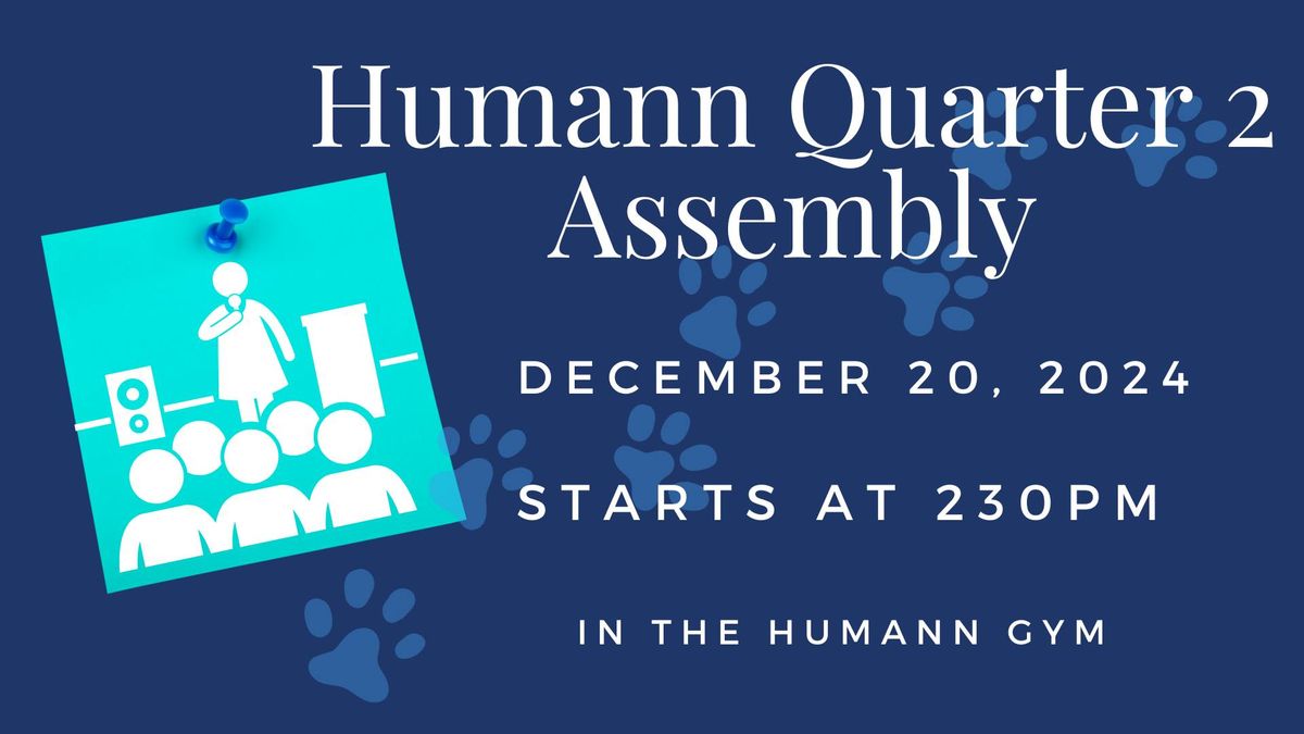 Humann Quarter 2 Assembly