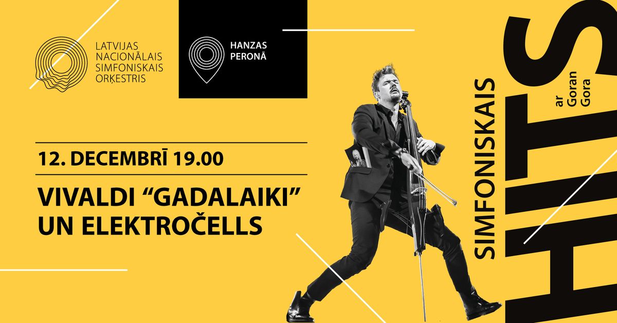 Simfoniskais hits ar Goran Gora. Vivaldi "Gadalaiki" un elektro\u010dells