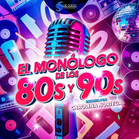 El Mon\u00f3logo de los 80s y 90s. RIE Y CANTA