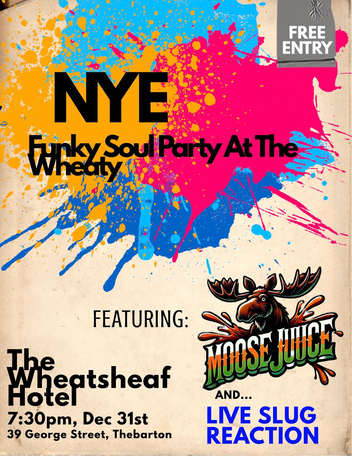 NYE FUNKY SOUL PARTY WITH MOOSE JUUCE + LIVE SLUG REACTION