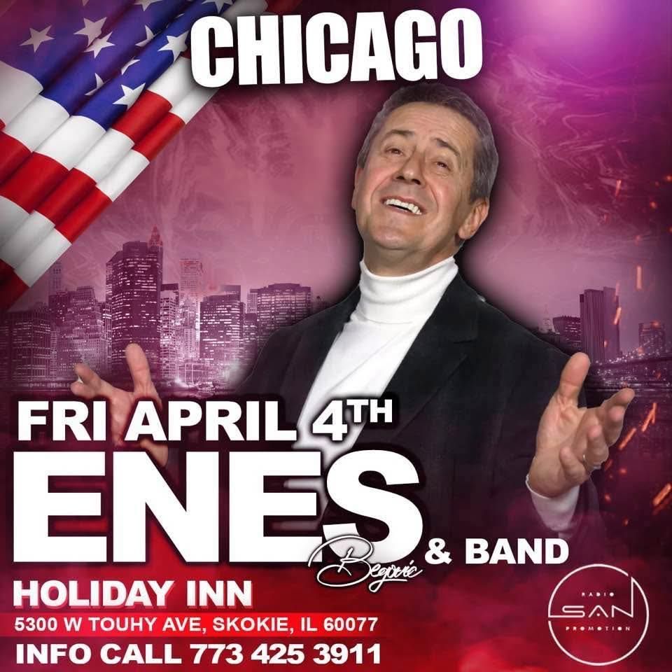 \u2b50\ufe0f MEGAKONCERT - ENES BEGOVIC - CHICAGO \u2b50\ufe0f 