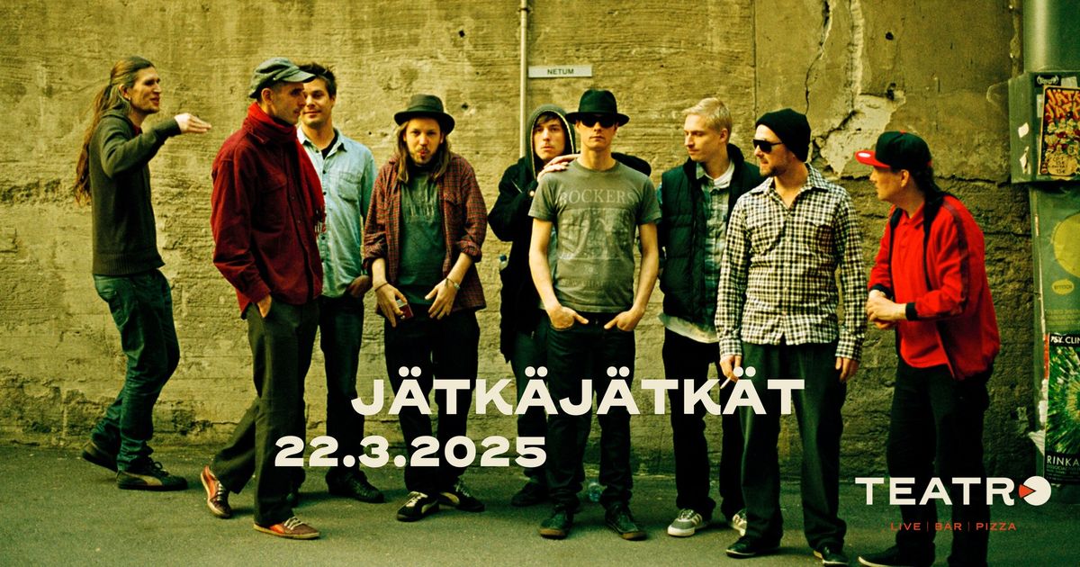 La 22.3.2025 J\u00e4tk\u00e4j\u00e4tk\u00e4t | Teatro, Logomo