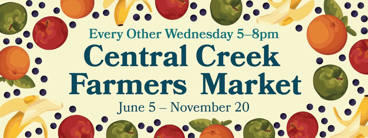 Central Creek Farmers Market