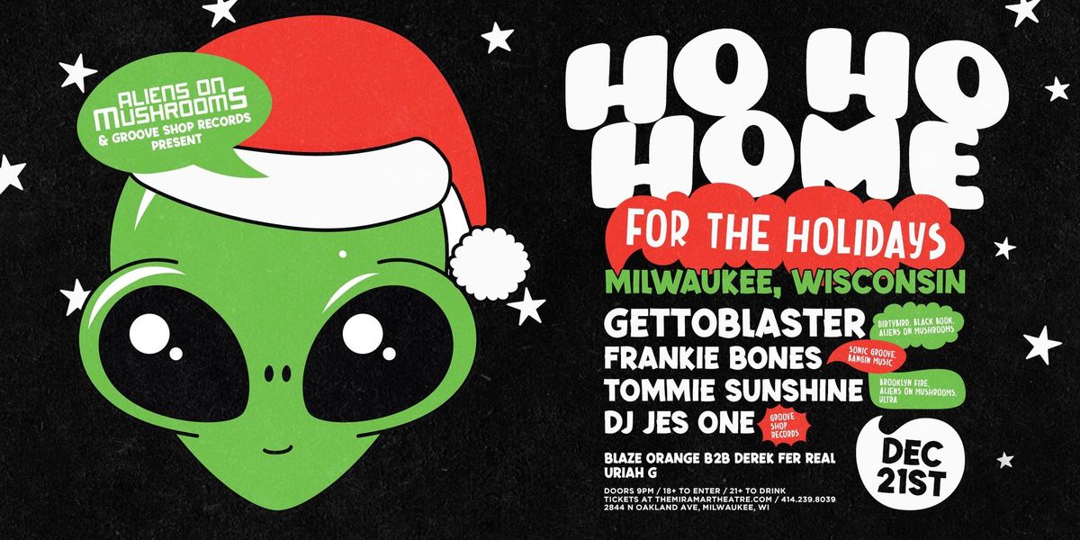 Ho Ho Home For The Holidays w\/ Gettoblaster, Frankie Bones, Tommie Sunshine, DJ Jes One