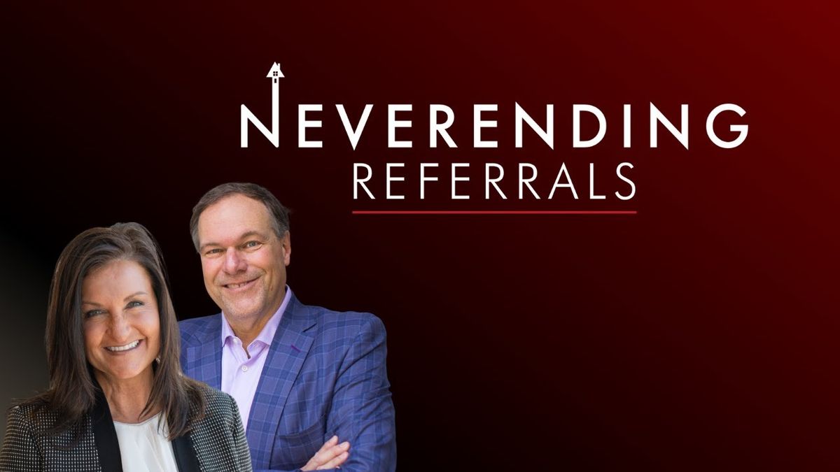 Never Ending Referrals - Session 4