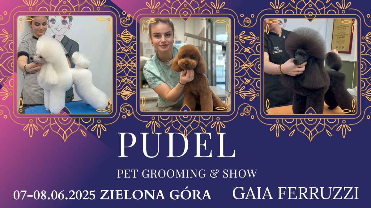 PUDEL -PET GROOMING & SHOW Z GAIA FERRUZZI 