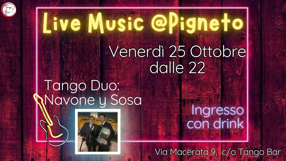 LIVE MUSIC @PIGNETO