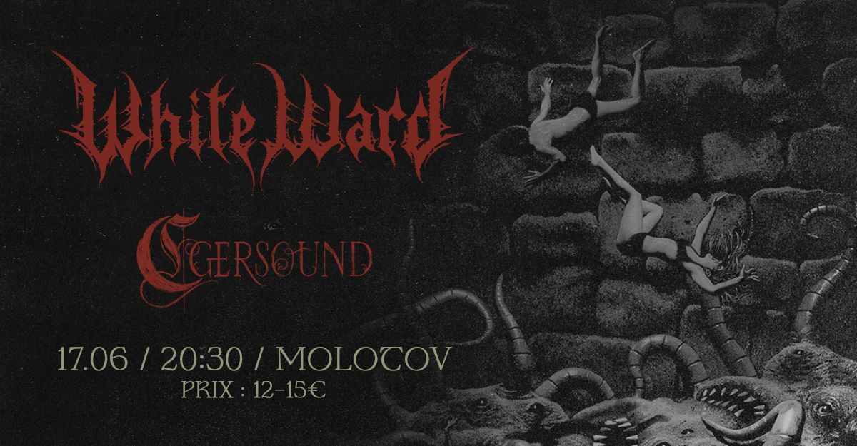 WHITE WARD [Avant-garde Black Metal | Ukraine] + EGERSOUND \u2022 Le Molotov, Marseille