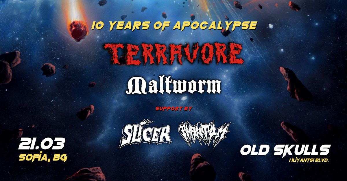 TERRAVORE \/ MALTWORM \/ SLICER \/ PHANTOM - 10 YEARS OF APOCALYPSE