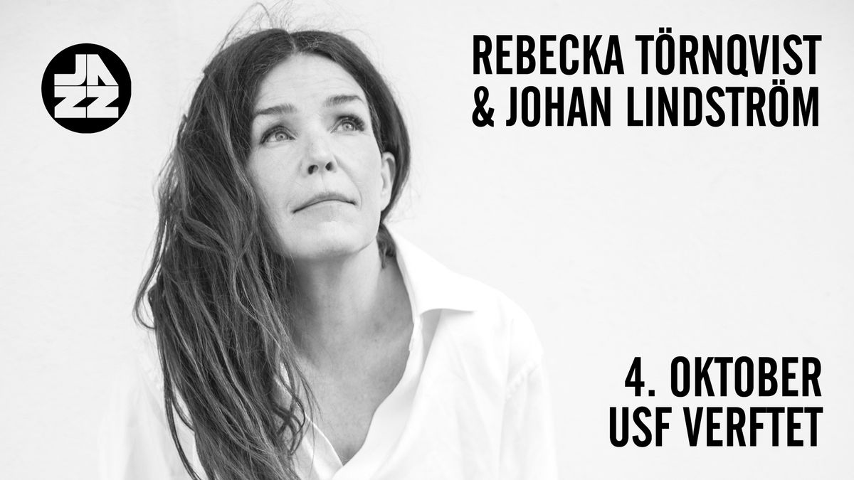 Rebecka T\u00f6rnqvist & Johan Lindstr\u00f6m