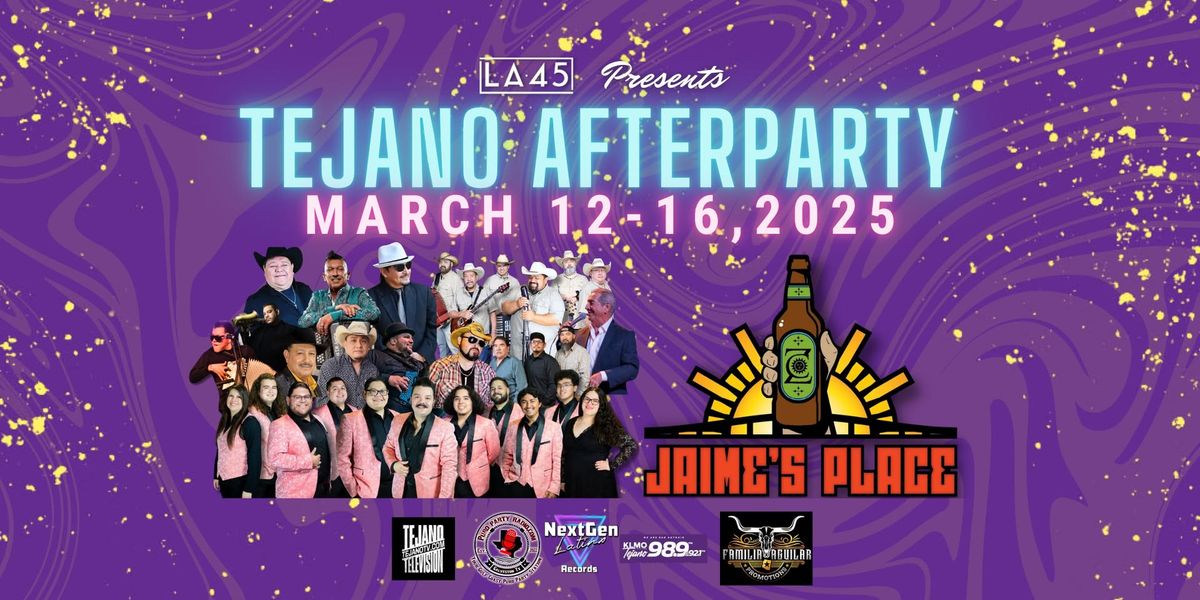 LA 45 Presents: The Tejano After Party - DAY 4 of 5