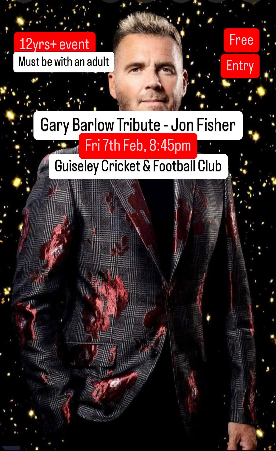 Gary Barlow Tribute. FREE ENTRY. Fri 7th Feb 2025, 8:45pm. GUISELEY CRICKET & FOOTBALL CLUB