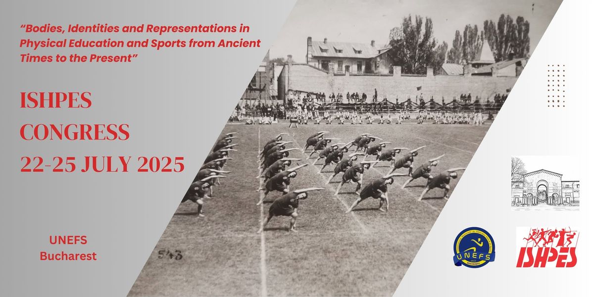 ISHPES Congress: Bodies in Physical Education and Sports from Ancient Times to the Present