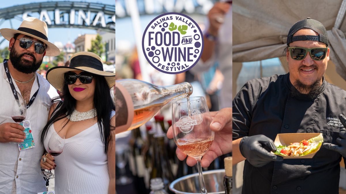 Salinas Valley Food & Wine Festival 2024