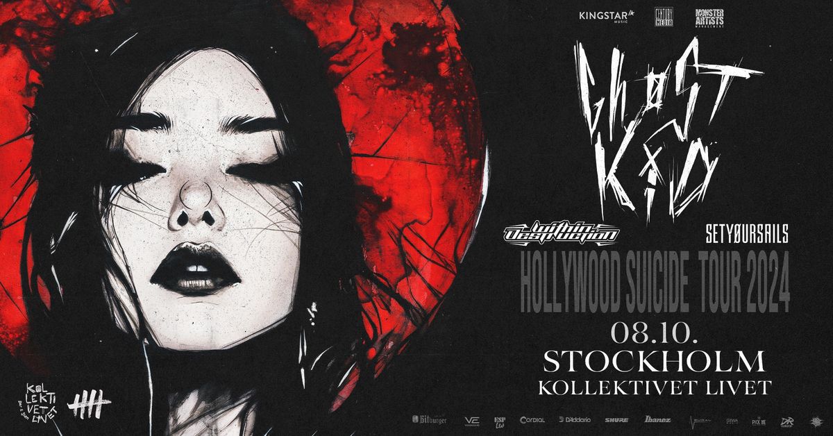 GH\u00d8STKID + Within Destruction + SETY\u00d8URSAILS | Kollektivet Livet Bar & Scen, Stockholm