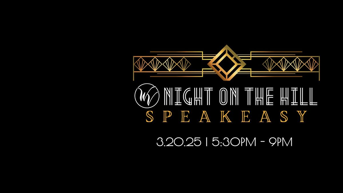 Night on the Hill | Speakeasy