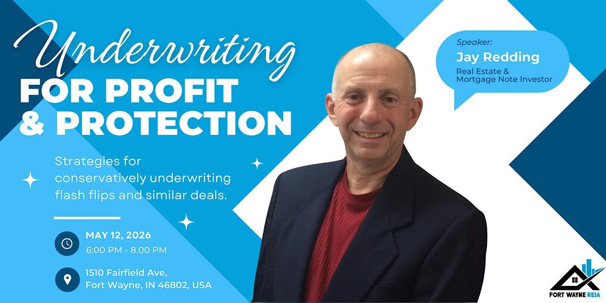 FW REIA Meetup - Jay Redding: Underwriting for Profit & Protection