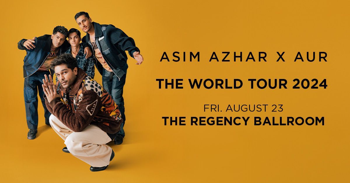 Asim Azhar x AUR: The World Tour 2024