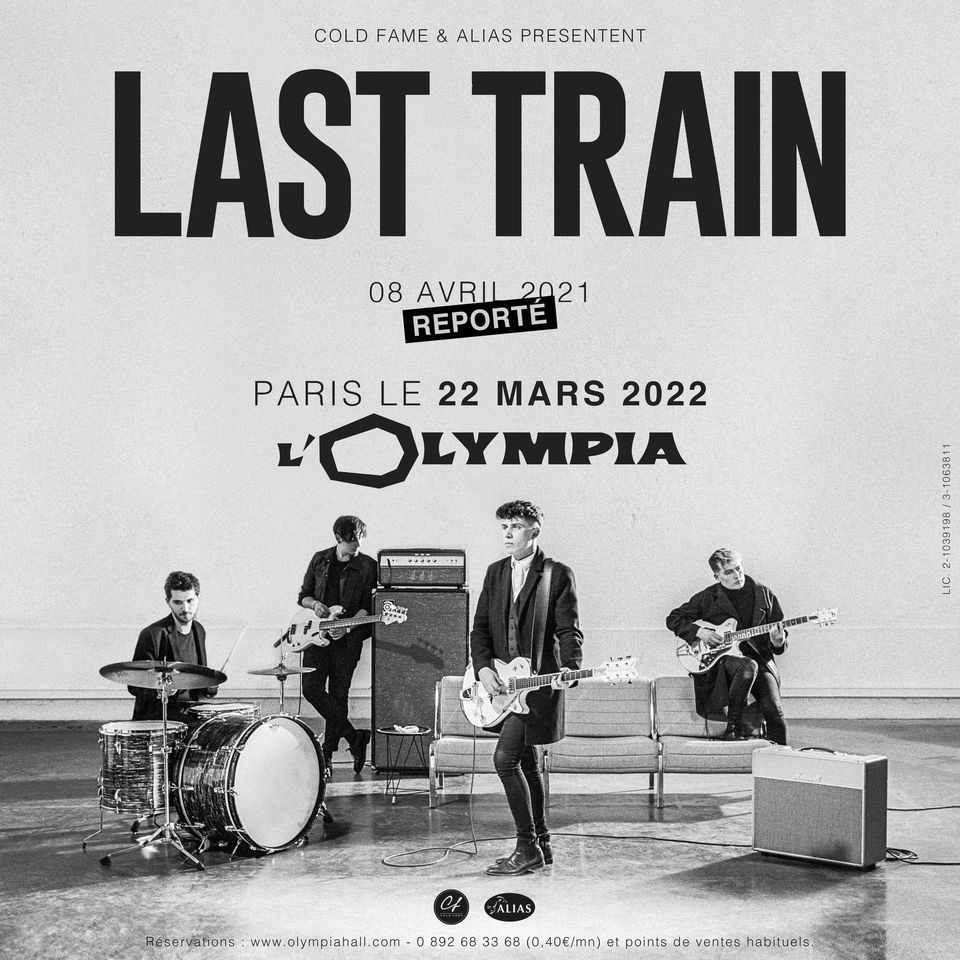 Last Train \u00e0 L'Olympia \u2022 22 mars 2022