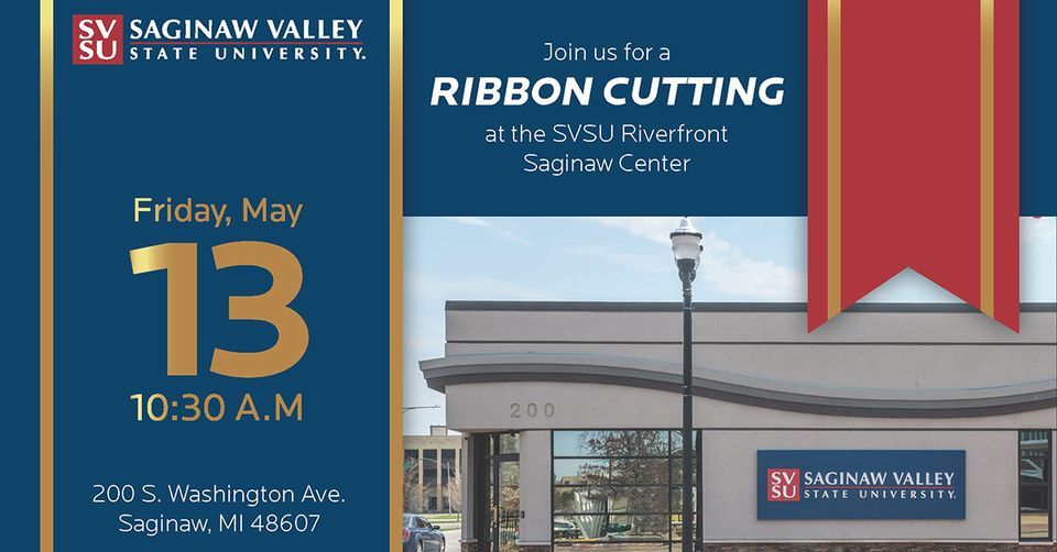 SVSU Riverfront Saginaw Center Ribbon Cutting