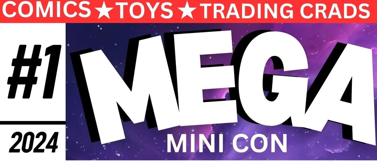 MEGA Mini Con - Auckland - OCT 2024!