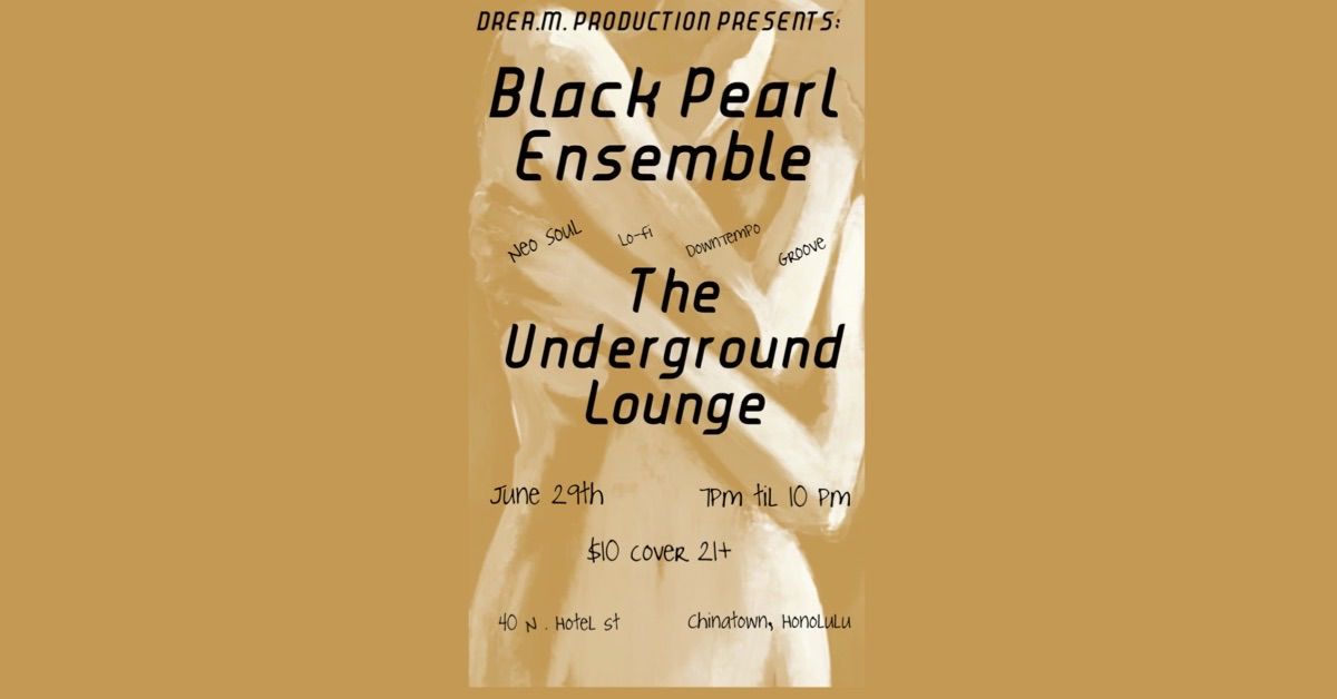 A night of Neo Soul\/ Lo-Fi\/Downtempo\/Groove with Black Pearl Ensemble 