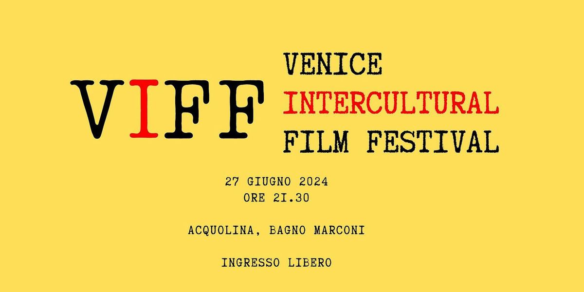 VIFF 2024 VENICE INTERCULTURAL FILM FESTIVAL