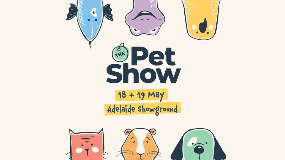 The Pet Show | ADELAIDE