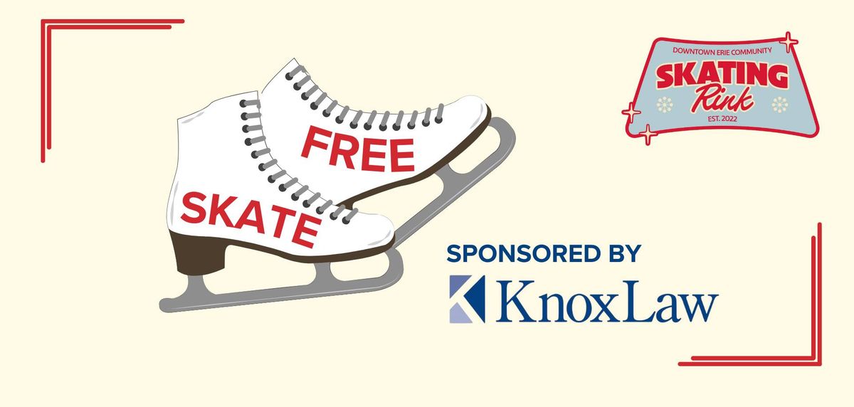 Free Skate Day sponsored by Knox Law