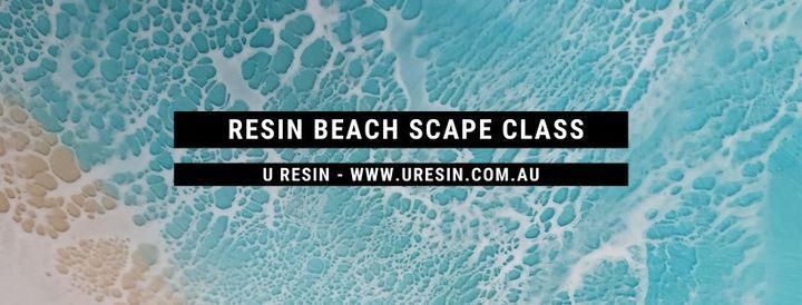 Beachscapes Resin Class