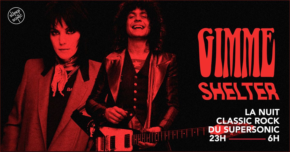 Gimme Shelter \/ La Nuit Classic Rock du Supersonic