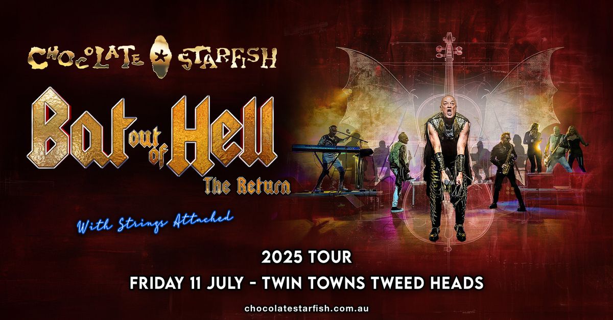 Twin Towns Bat Out Of Hell The Return with Strings attached