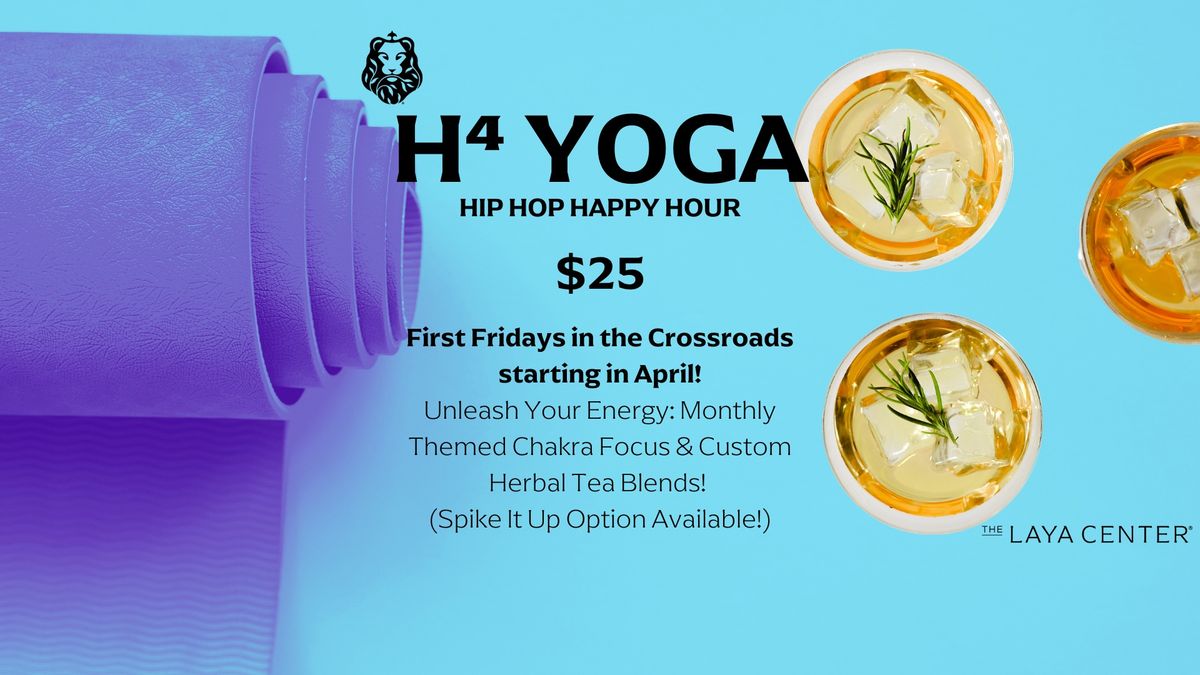 H\u2074 Yoga - Hip Hop Happy Hour Yoga