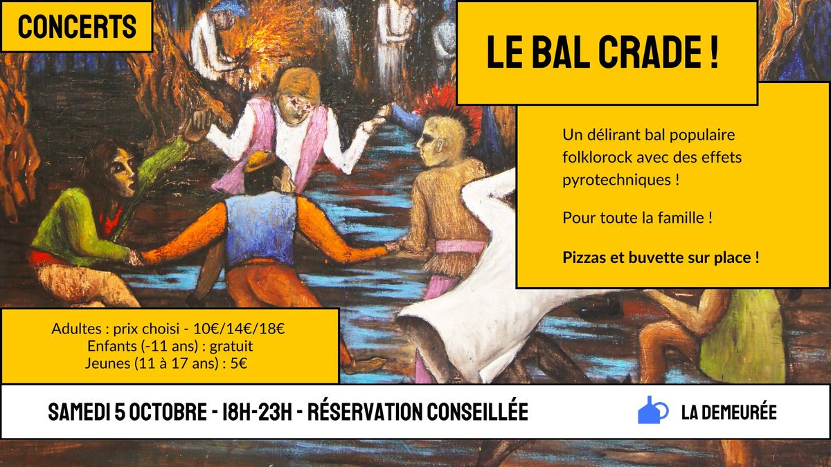 LE BAL CRADE ! Bal populaire folklorock et spectaculaire !