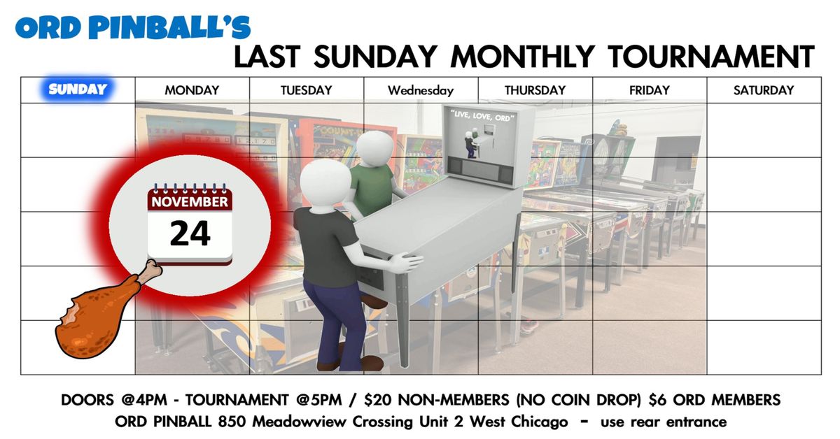 ORD PINBALL\u2019s LAST SUNDAY MONTHLY - 5 ROUNDS MATCH PLAY