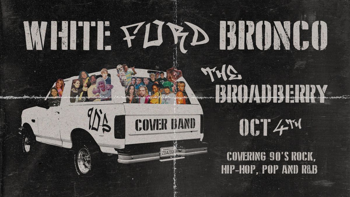 White Ford Bronco (All '90s) at The Broadberry 10\/4\/24