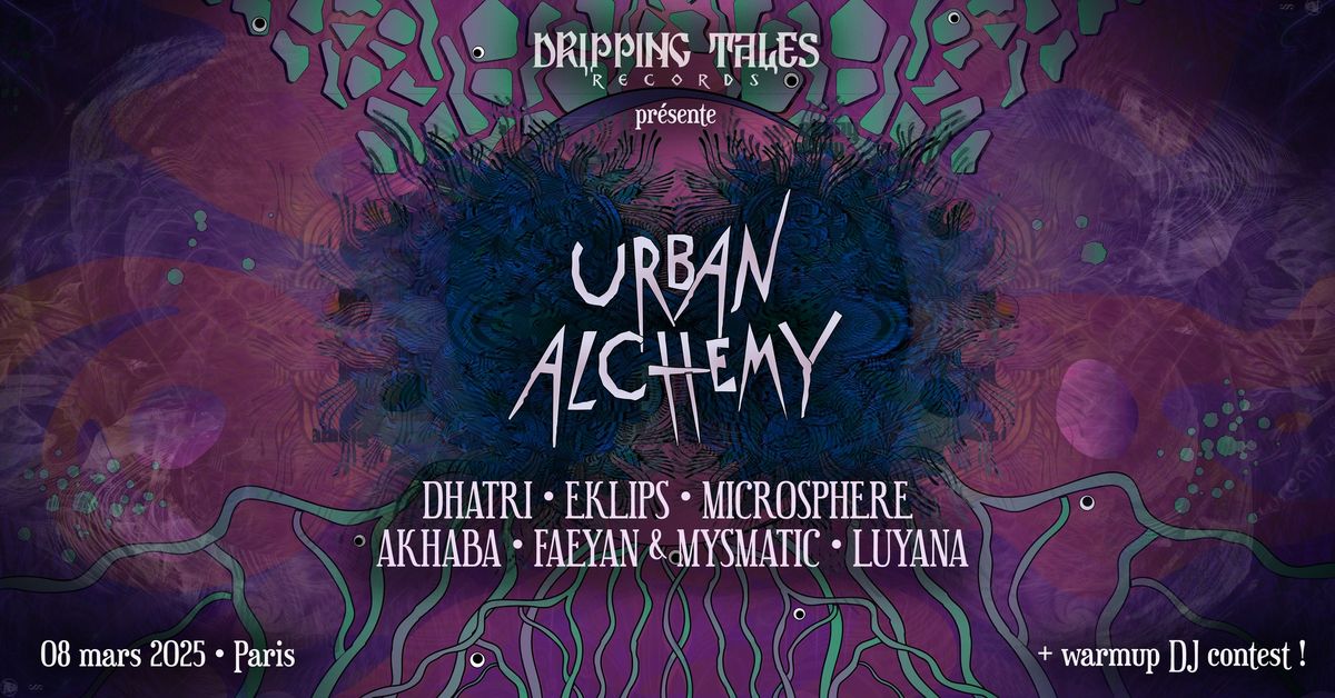 URBAN ALCHEMY \u2022 PSYTRANCE & TECHNO \u2022 2 SC\u00c8NES