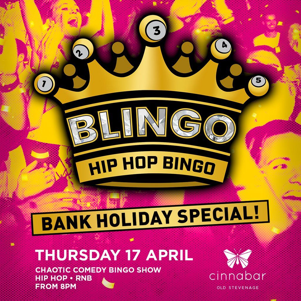 Blingo HipHop Bingo [Bank Holiday Special] - Stevenage