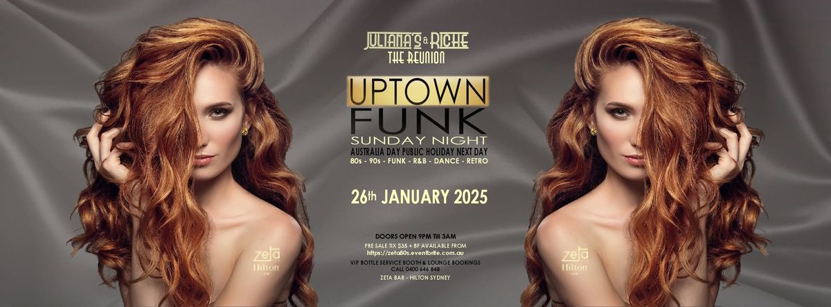 "UPTOWN FUNK" The 80's & 90's Julianas & Riche Reunion 26-1-25 at Zeta Bar Hilton Sydney